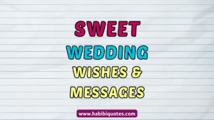 Sweet Wedding Wishes and Messages