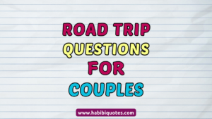 Fun Questions to Ask Your Partner on a Road Trip