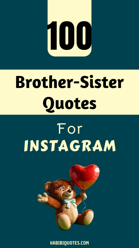 100 Brother and Sister Captions for Instagram