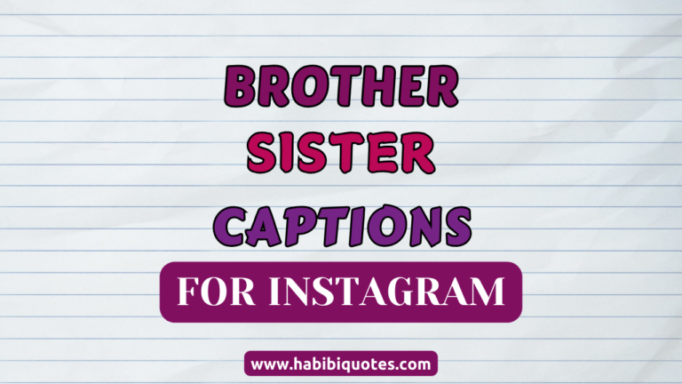 100 Brother and Sister Captions for Instagram