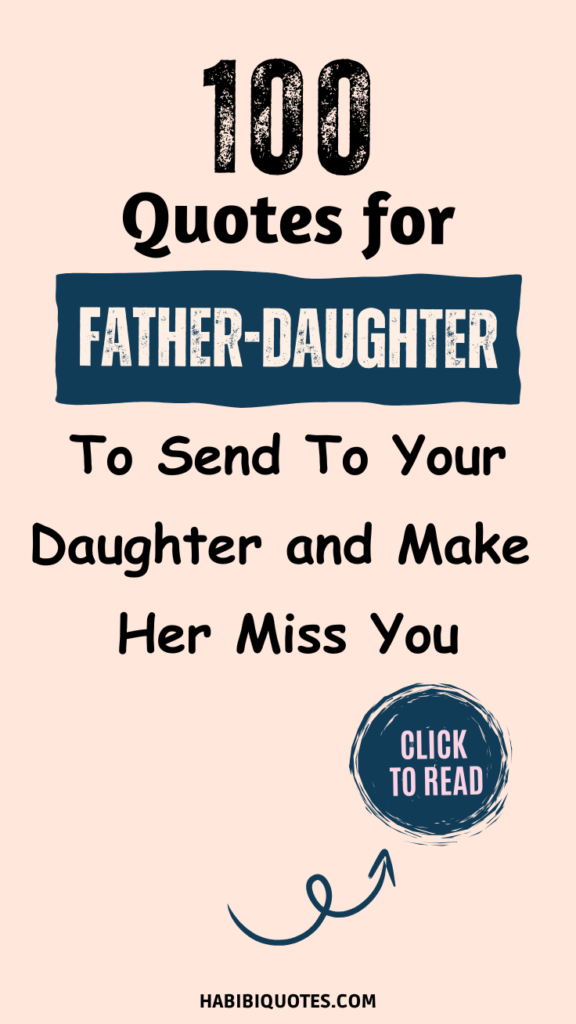 100 Father-Daughter Quotes_ Celebrating the Unbreakable Bond