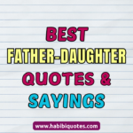 100 Father-Daughter Quotes_ Celebrating the Unbreakable Bond