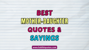 100 Mother-Daughter Quotes_ Celebrating the Unbreakable Bond