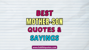 100 Mother-Son Quotes_ Celebrating the Unbreakable Bond