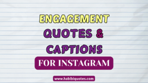 100+Romantic Engagement Quotes and Captions for Instagram Post