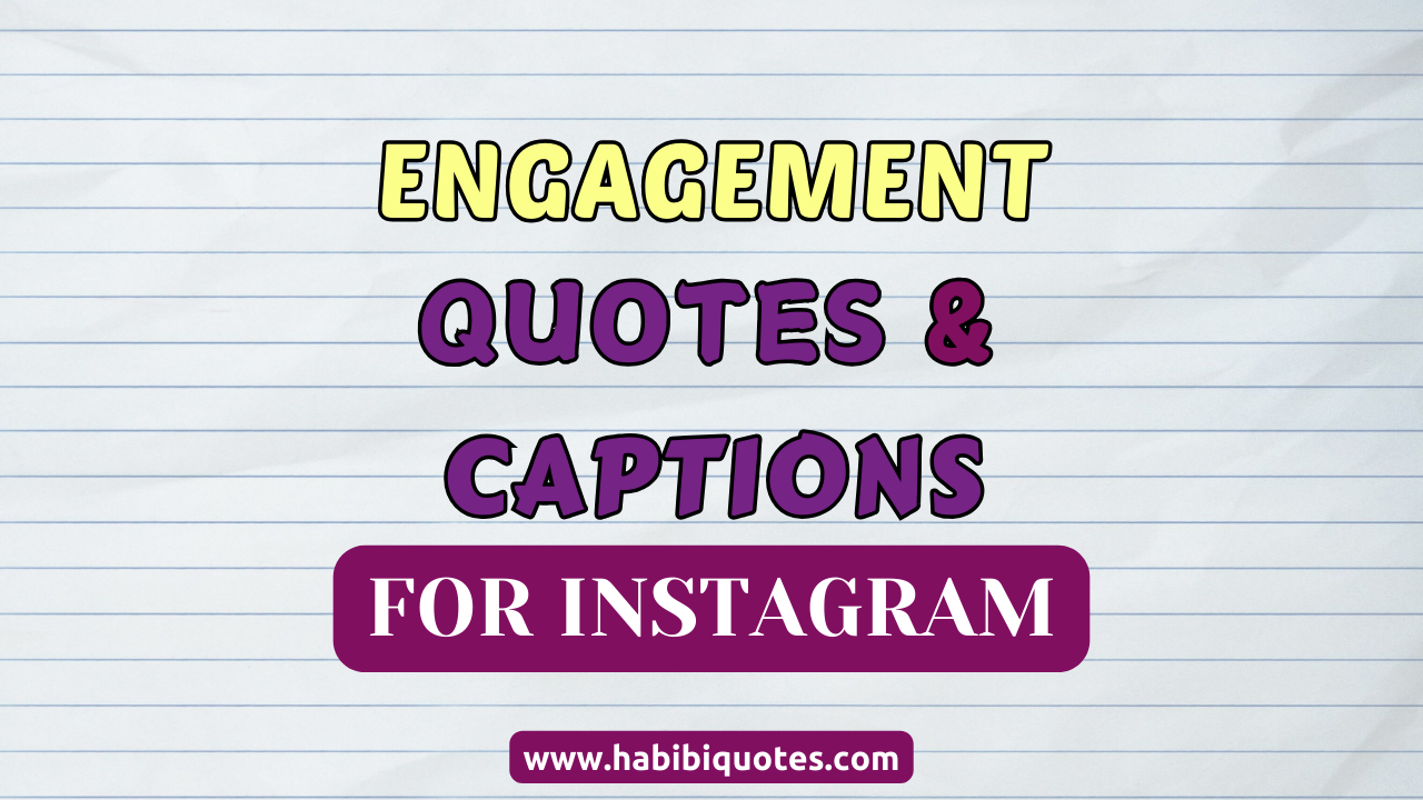 100+Romantic Engagement Quotes and Captions for Instagram Post