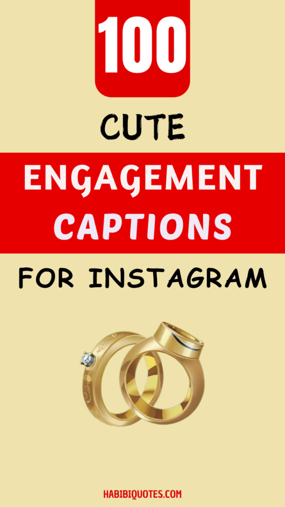 100+Romantic Engagement Quotes and Captions for Instagram Post