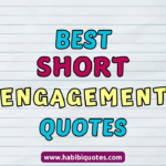 Short Quotes for Your Engagement