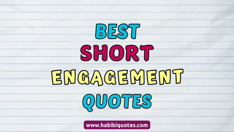 Short Quotes for Your Engagement