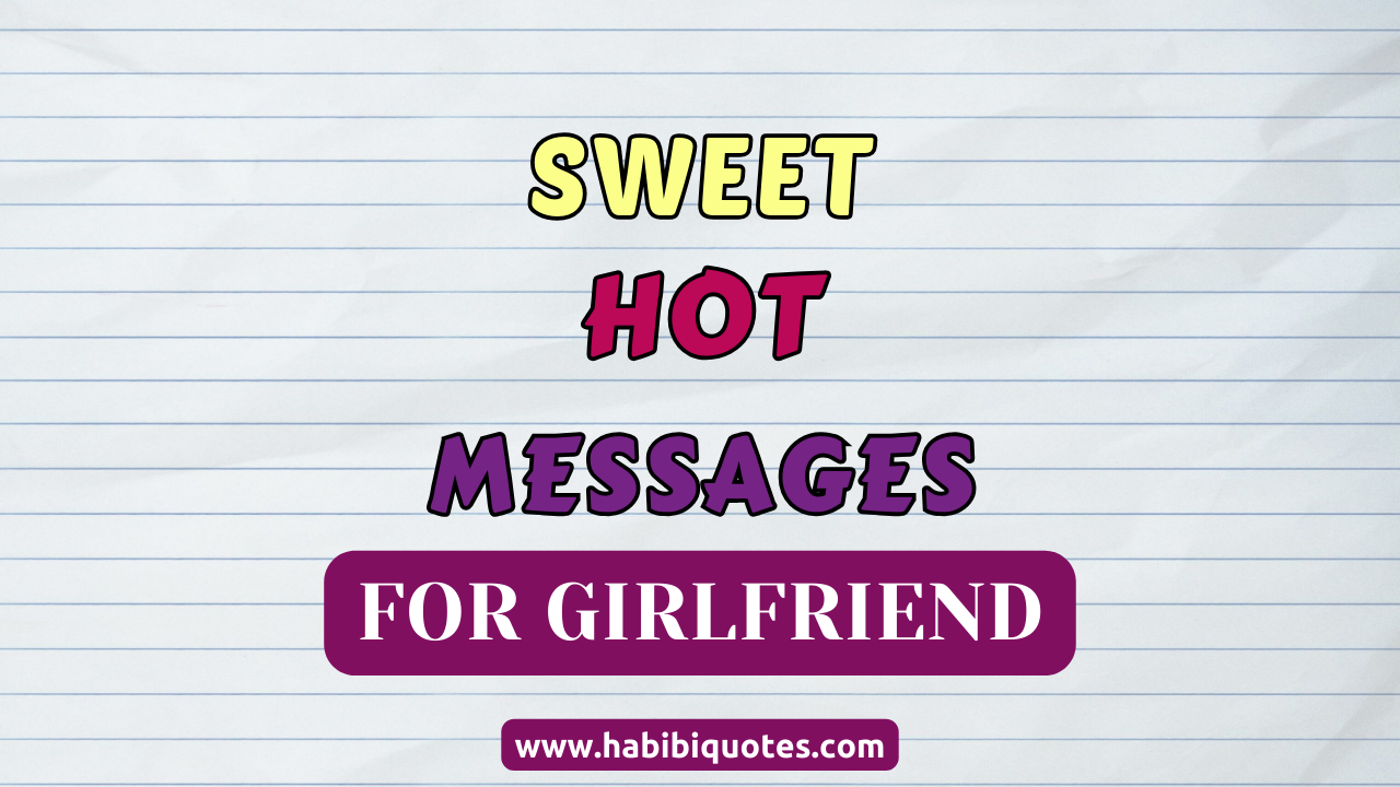 Sweet and Hot Messages for Girlfriend