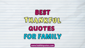 Thankful Short Quotes for Family