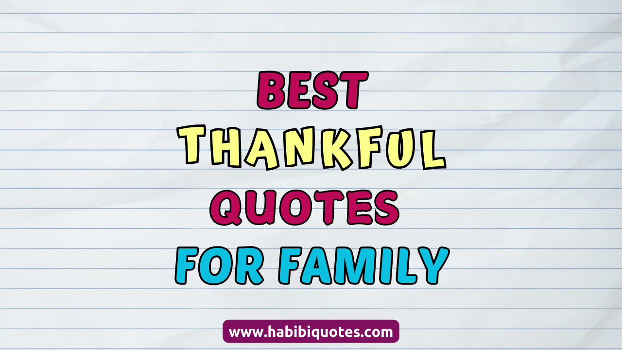 Thankful Short Quotes for Family